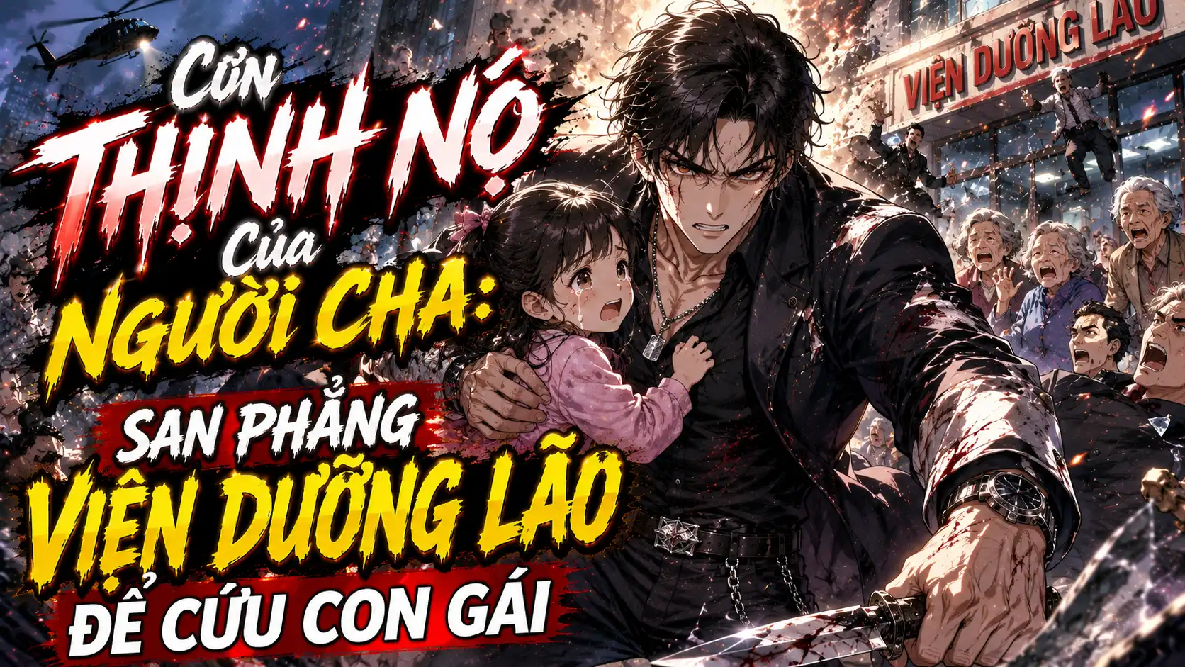 Cơn Thịnh Nộ Của Người Cha: San Phẳng Viện Dưỡng Lão Để Cứu Con Gái thumbnail