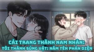 CẢI TRANG THÀNH NAM NHÂN: TÔI THÀNH SỦNG VẬT: NĂM TÊN PHẢN DIỆN cover