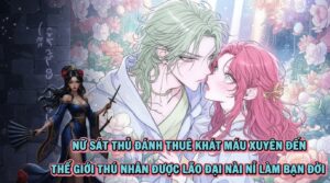 NỮ SÁT THỦ ĐÁNH THUÊ KHÁT MÁU XUYÊN ĐẾN THẾ GIỚI THÚ NHÂN ĐƯỢC LÃO ĐẠI NÀI NỈ LÀM BẠN ĐỜI cover