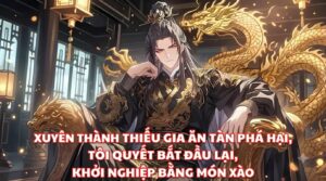 Xuyên Thành Thiếu Gia Ăn Tàn Phá Hại, Tôi Quyết Bắt Đầu Lại, Khởi Nghiệp Bằng Món Xào cover