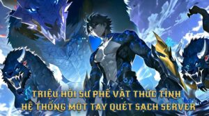 TRIỆU HỒI SƯ PHẾ VẬT THỨC TỈNH HỆ THỐNG MỘT TAY QUÉT SẠCH SERVER cover