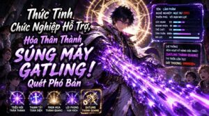 Thức Tỉnh Chức Nghiệp Hỗ Trợ, Hóa Thân Thành Súng Máy Gatling Quét Phó Bản cover