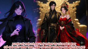Xuyên Về Thời Cổ Đại Thành Vỡ Cũ Đoản Mệnh Cô Gái Hủy Hôn Tra Nam Cưới Vương Gia Quyền Lực cover