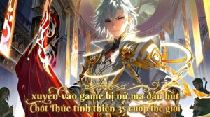 XUYÊN VÀO GAME BỊ NỮ MA ĐẦU HÚT CHỚT THỨC TỈNH THIÊN PHÚ 3S CƯỚP THẾ GIỚI cover