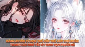 NÀNG XUYÊN TỪ MẠT THẾ ĐẾN THẾ GIỚI THÚ NHÂN THÀNH CÁO NHỎ YẾU ỚT XINH VẠN NGƯỜI MÊ cover