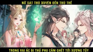 NỮ SÁT THỦ XUYÊN ĐẾN THÚ THẾ TRONG VAI ÁC BỊ THÚ PHU CĂM GHÉT TỚI XƯƠNG TỦY cover