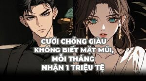 CƯỚI CHỒNG GIÀU KHÔNG BIẾT MẶT MŨI, MỖI THÁNG NHẬN 1 TRIỆU TỆ cover