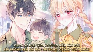 XUYÊN VỀ THẬP NIÊN 60 ĐÚNG NĂM NẠN ĐÓI LÊN ĐƯỜNG ĐẾN TÂY BẮC TÌM NGƯỜI CHỒNG QUÂN NHÂN thumbnail
