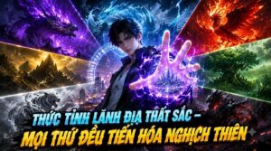 THỨC TỈNH LÃNH ĐỊA THẤT SẮC MỌI THỨ TIẾN HÓA NGHỊCH THIÊN cover