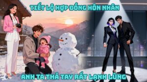 Hôn Nhân Hợp Đồng Bị Phơi Bày: Anh Ta Lạnh Lùng Khi Buông Tay cover