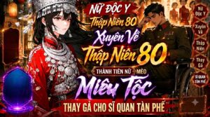 Nữ Độc Y Xuyên Về Thập Niên 80 Thành Tiên Nữ Mèo Thay Gả Cho Sĩ Quan Tàn Phế cover
