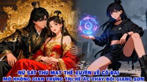 NỮ SÁT THỦ MẠT THẾ XUYÊN VỀ CỔ ĐẠI MỞ KHÔNG GIAN TRỪNG TRỊ KẺ ÁC THAY ĐỔI GIANG SƠN cover