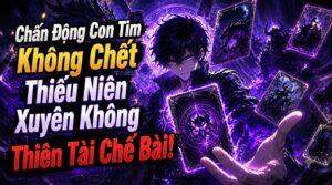 Bị Đâm Trúng Tim, Không Chết, Thiếu Niên Xuyên Không Thành Thiên Tài Tạo Thẻ cover