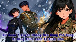 Nữ Quân Y Xuyên Không Đến Dùng Thế Dụng Dị Năng Chữa Lành Cả Quân Khu cover