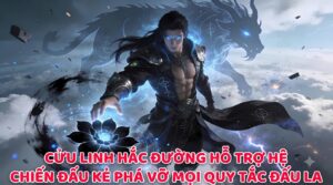Cửu Linh Hắc Đường Hỗ Trợ Hệ Chiến Đấu Kẻ Phá Vỡ Mọi Quy Tắc Đấu La cover