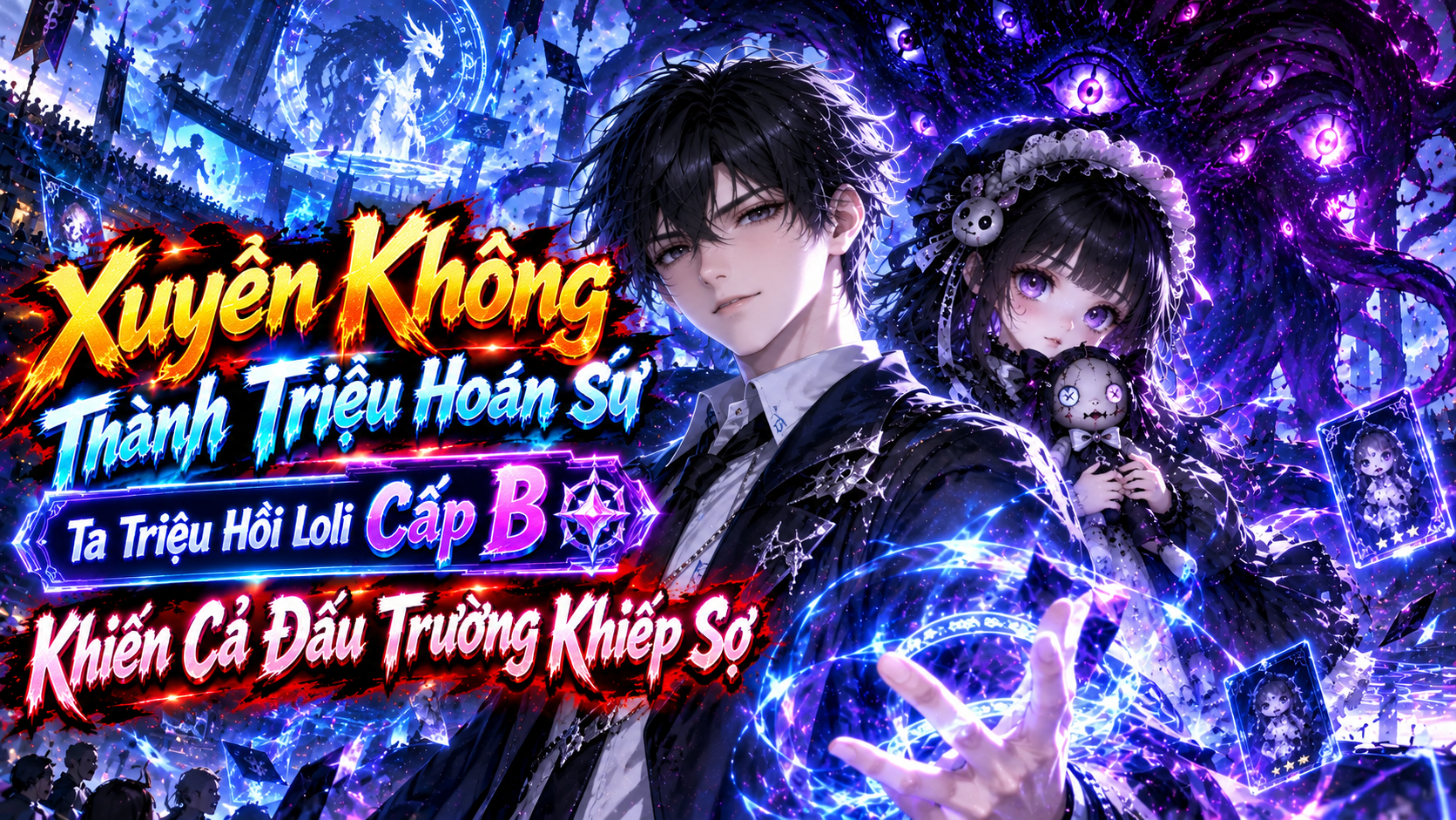 Xuyên Không Thành Triệu Hoán Sư, Ta Triệu Hồi Loli Cấp B Khiến Cả Đấu Trường Khiếp Sợ