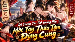 Đặc Chủng Binh Xuyên Thành Giả Thái Giám: Trở Thành Cứu Tinh Hoàng Hầu Một Tay Thâu Tóm Đông Cung cover