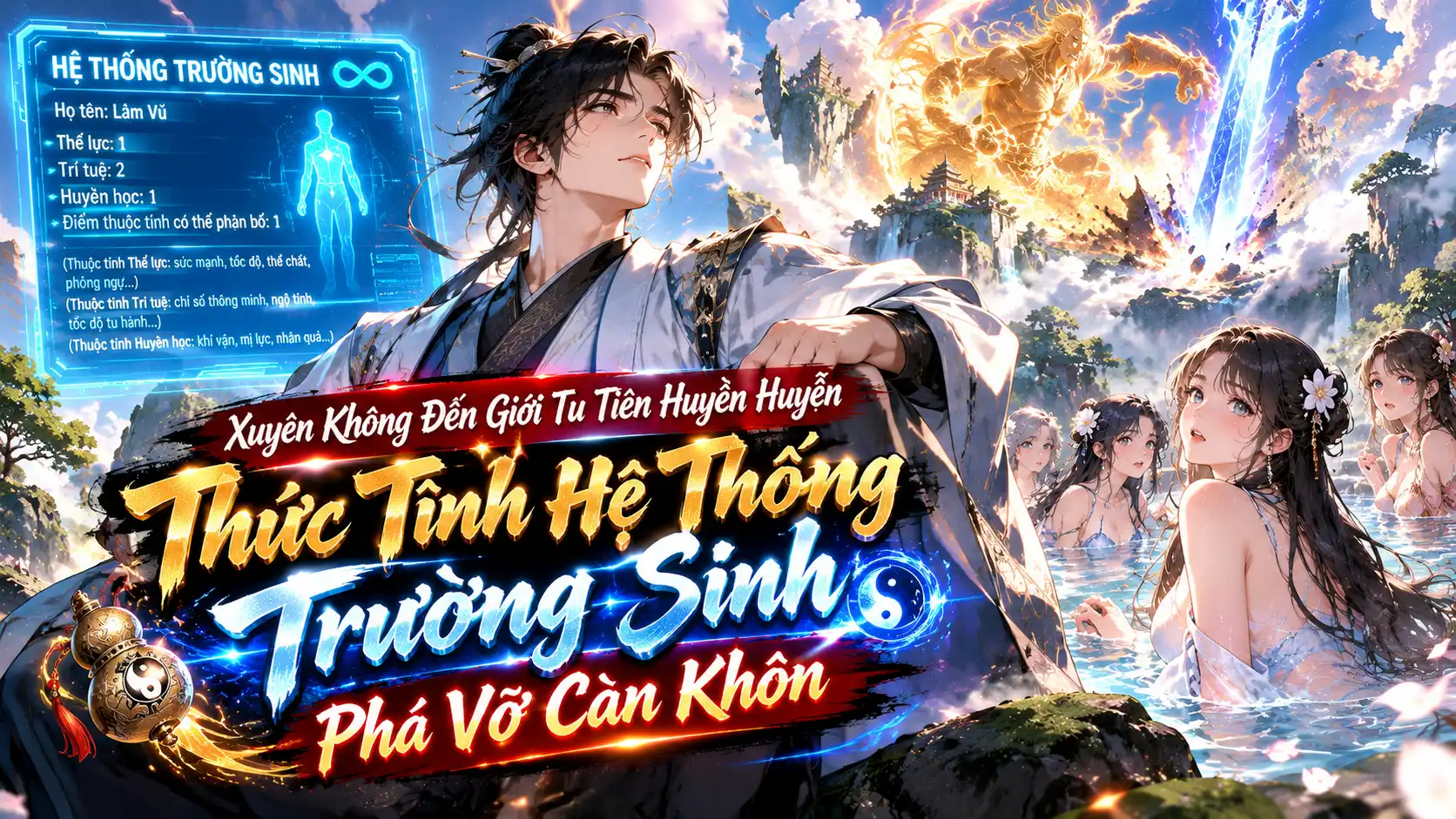 Xuyên Không Đến Giới Tu Tiên Huyền Huyễn: Thức Tỉnh Hệ Thống Trường Sinh Phá Vỡ Càn Khôn